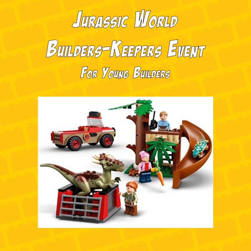 Jurassic World Builders Keepers Event: Stygimoloch Dinosaur Escape! Ticket